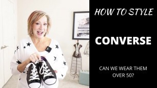 'How To Style CONVERSE All Stars | Over 50 Fashion | FUN With Fashion | Mature Style | Over 60'