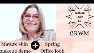 'Fashion Over 50|Mature Skin Makeup Demo|GRWM'