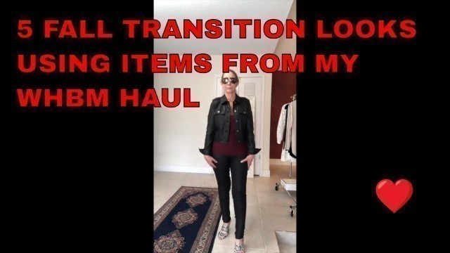 '5 FALL TRANSITION LOOKS | WHBM HAUL INCLUDING TRY ON | FASHION OVER 50'