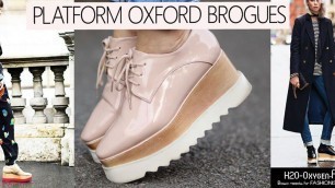 'Platform Oxford Brogues Style Lookbook'