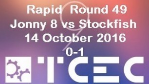 'Stockfish beats Jonny 8 in the most spectacular fashion - TCEC 2016  Rapid Round 49'