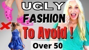 '20 WORST FASHION STYLES Must Go! - Over 50'