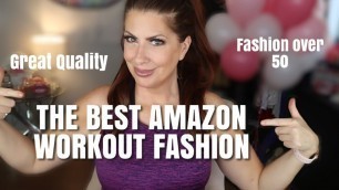 'THE BEST AMAZON WORKOUT FASHION/over 50'