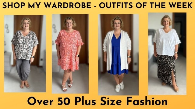 'Shop My Wardrobe: Outfits Of The Week - Summer Edition - Over 50 Plus Size Fashion'