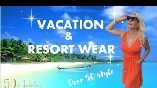 'Vacation Resort Wear For Women Over 50'