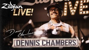 'Zildjian LIVE! - Dennis Chambers'