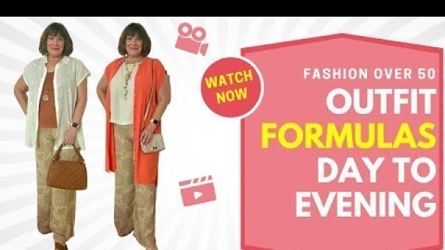 'Outfit Formulas From Day to Evening  - Fashion over 50'