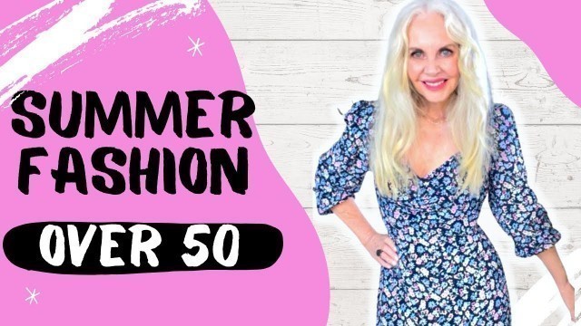 'Summer Wearable Fashion over 50 / 2022'