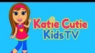 'Katie Cutie Kids TV Channel Trailer'