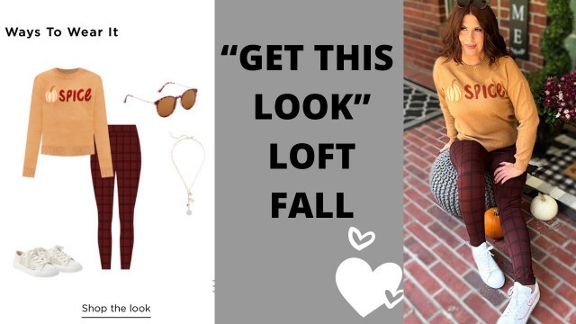 'GET “THIS LOOK” LOFT/FALL EDITION/ FASHION OVER 50'