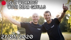 'Bear Grylls Be Military Fit 30 Minute Bodyweight Workout | 27/05/2020'