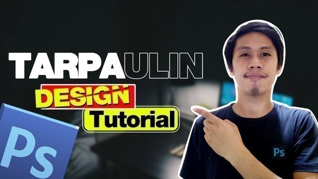 'Tarpaulin Design Tutorial in Photoshop | Basic Editing Tutorial TAGALOG'