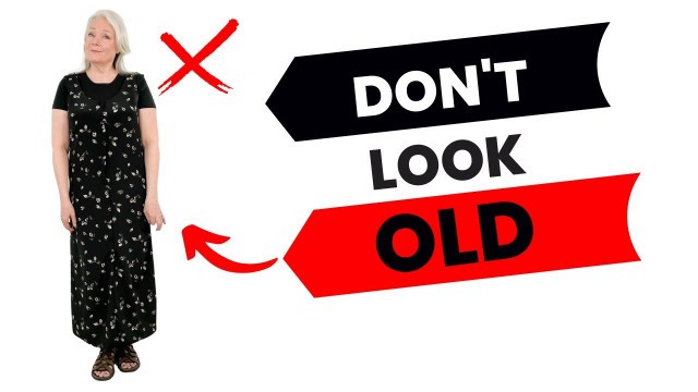 '7 Style & Fashion Mistakes That Make You Look Old'