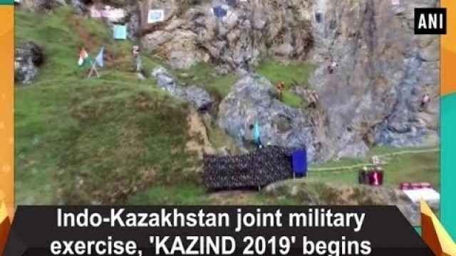 'Indo-Kazakhstan joint military exercise, \'KAZIND 2019\' begins in Pithoragarh'