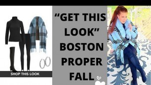 'GET “THIS LOOK” BOSTON PROPER/FALL EDITION/FASHION OVER 50'