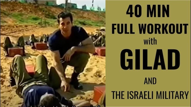 '40-min Intense Full-Body Military Workout with Gilad - Full Workout'