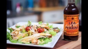 'Lea & Perrins SORTED food - How to make the original Chicken Caesar Salad'