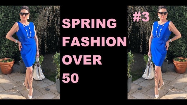 'Fashion Over 50 - Spring Color Part 3'