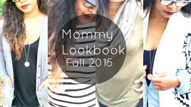 'Fall lookbook (fashion)  2015 | Mommy edition'