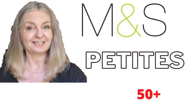 'MARKS AND SPENCER PETITE                           ~  MY OVER 50 FASHION LIFE'