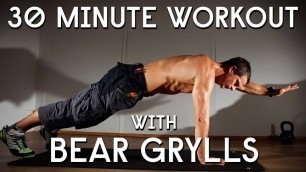 'Bear Grylls Be Military Fit 30 Minute Weighted Workout | 05/06/2020'