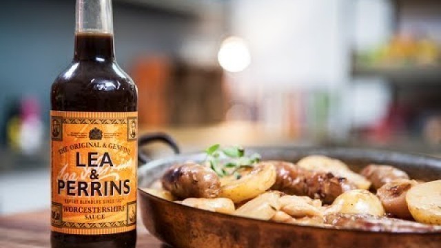 'Lea & Perrins SORTED food - How to make the winter warmer Sausage Casserole'