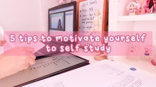 '5 tips to motivate yourself to self study | How to self study Japanese'