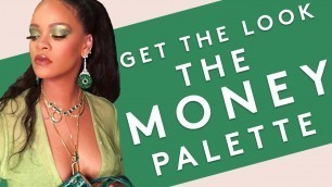 'GET THE LOOK: RIHANNA IN THE MONEY PALETTE | FENTY BEAUTY'