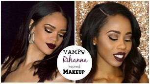 'VAMPY Rihanna Inspired Makeup!'