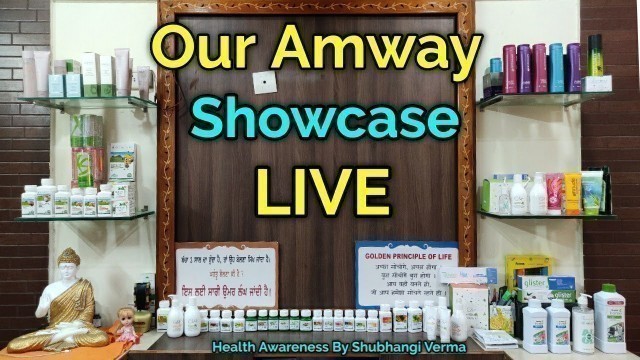 'Our Amway Products Showcase LIVE'