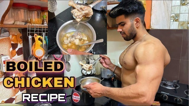 'BOILED CHICKEN RECIPE FOR BODYBUILDING & FT. MUSCLEBLAZE BIOZYME ISOLATE'