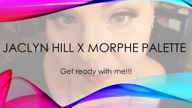 'Jaclyn Hill X Morphe Palette Eye Look Tutorial - GRWM'