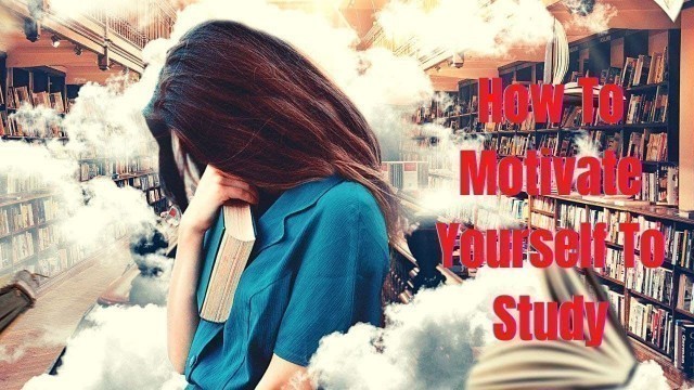 '10 Best Ways To Motivate Yourself To Study | Tips For Motivation | MindTRY'