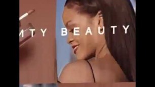 'Rihanna Fenty Beauty Official Trailer'