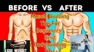 'Muscle Building Tips For Beginners , Best Bodybuilding Tips,lactic acid in legs,build muscle,'