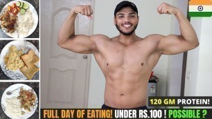 'FULL DAY OF EATING INDIAN BODYBUILDING DIET IN RS.100!!'