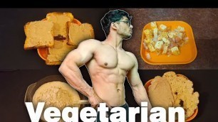 'Full Day Of Eating - Indian Bodybuilding Diet For Vegetarian'