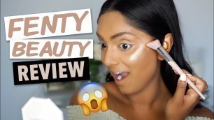 'Rihanna is NOT Messing Around! FENTY Beauty Review | Deepica Mutyala'