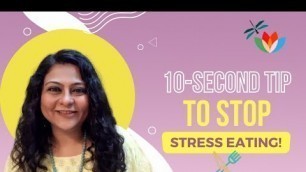 'How to stop stress eating? 10-second tip to release the craving and stress too - shared by Siddhii'