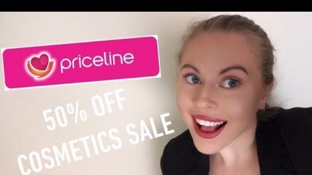 'PRICELINE HAUL | 50% OFF COSMETICS SALE'