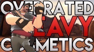 '[TF2] TOP 5 Overrated Heavy Cosmetics! (w/PyroJoe)'