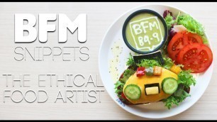 'BFM Snippets - Careers Unusual: The Ethical Food Artist'