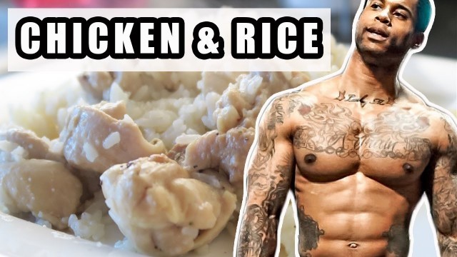 'Bodybuilding Meals: Chicken And Rice (VERY TASTY!!)'