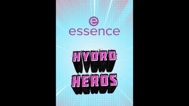 'Which Hydro Hero are you? @essence cosmetics Hydro Heroes 