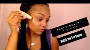 'Fenty Beauty By Rihanna Match Stix Trio First Impressions & Review'