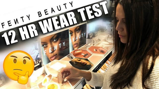 'FENTY BEAUTY by RIHANNA ... (12hr Wear Test)'