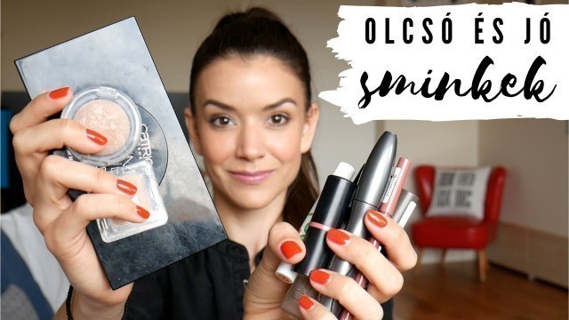 'Olcsó és jó | Legolcsóbb sminktermékeim | Catrice, Essence, Makeup Revolution... | Testközelből'