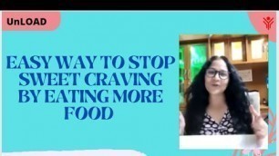 'Easy Way to Stop Sweet Craving by Eating More Food #188'