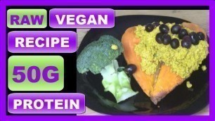 'EASY RAW VEGAN RECIPE 50G PROTEIN (Vegan Bodybuilding)'