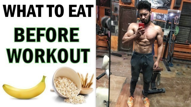 'What To Eat Before A Gym Workout | Best Pre - Workout Food | bodybuilding tips'